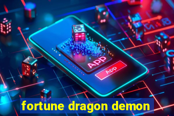 fortune dragon demon